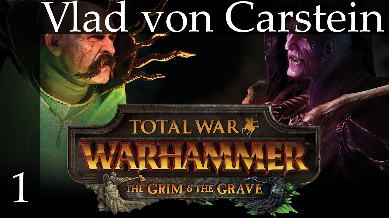 Total War Warhammer - Vampire Counts - Vlad von Carstein (Legendary difficulty) Part 1