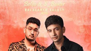 S Beater ft Bego - Balalaryn balasy (remix) [lyric video]