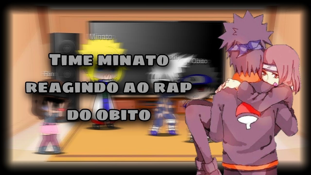 ( React ) 🍜🍥 Time Minato reagindo ao rap do obito __ Gacha ultra __