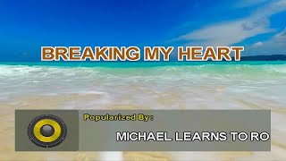 Breaking My Heart - Michael Learns To Rock (MIDI Karaoke)