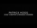 Patrick hogg tribute