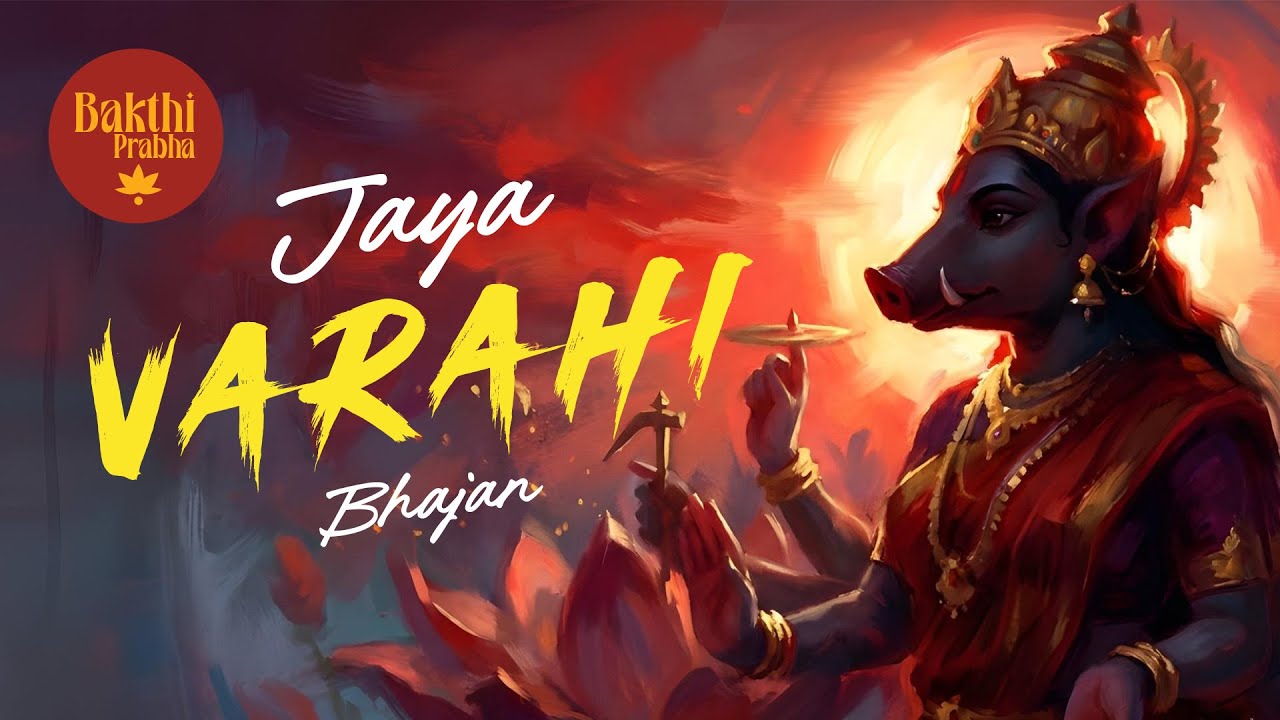 Jaya Varahi Bhajan