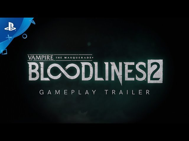 Vampire: The Masquerade - Bloodlines 2 - E3 2019 Gameplay 