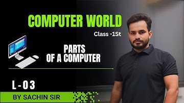 Parts Of A Computer | Chapter 3 | Class - 1 | By - Sachin Sir | Jagriti Publication |
