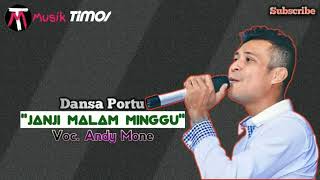 Andy Mone || Portu_ Janji Malam Minggu_terbaru 2022//2023 #andymone #dansaportu#dansaterbaru2022