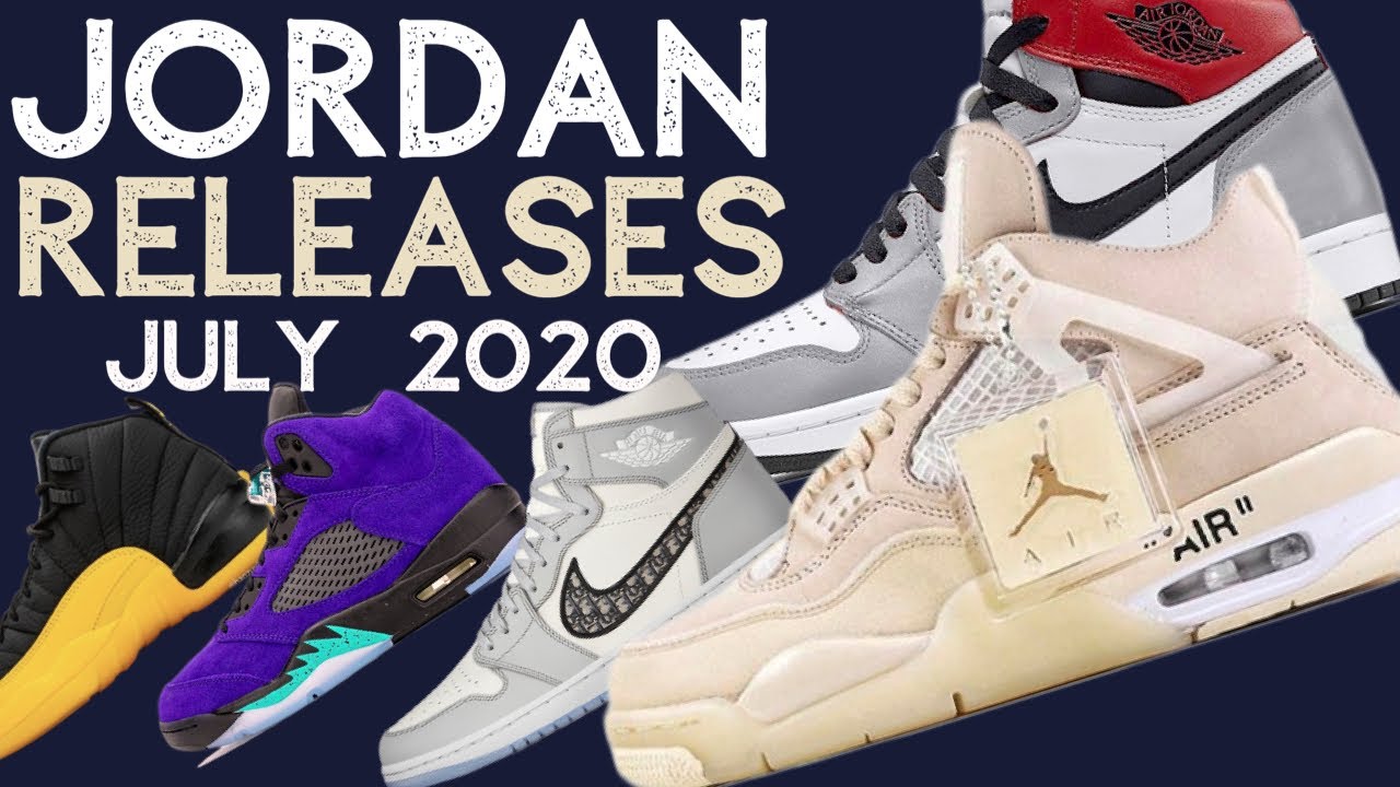 july jordan release dates 2020
