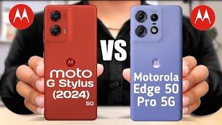 Motorola moto G Stylus 5G (2024) vs Motorola Edge 50 Pro 5G