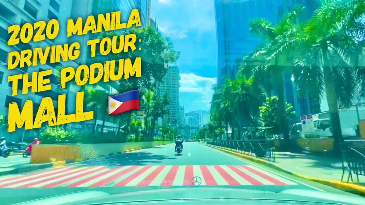2020 Manila Driving Tour: The Podium Mall Ortigas ADB Avenue 