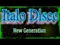 Italo Disco - New Generation (Vol.13) 2018