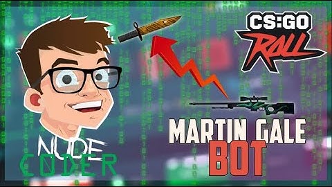 CSGOroll Martin Gale BOT!