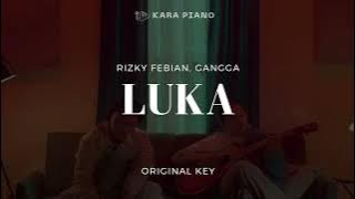 Rizky Febian, GANGGA - Luka (Original Karaoke Piano)