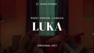 Rizky Febian, GANGGA - Luka (Original Karaoke Piano)