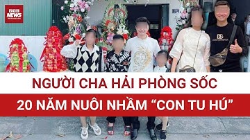 Xét nghiệm ADN, người chồng Hải Phòng gục ngã khi phát hiện 2 con không cùng huyết thống | VTC News
