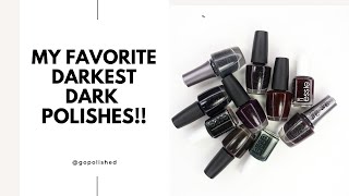 My Favorite Darkest Dark Polishes!!