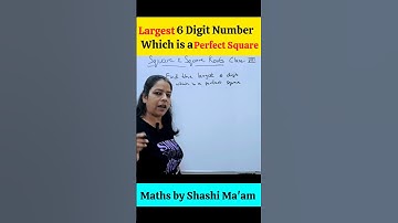 🔥 6 Digit Largest Perfect Square 🔥 | Class 8 Maths | Square and Square Roots