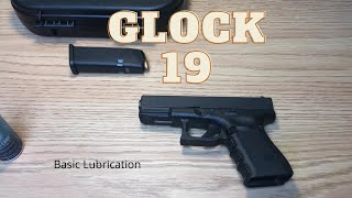 Glock 19 - Basic Lubrication