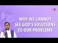 Why we cannot see God