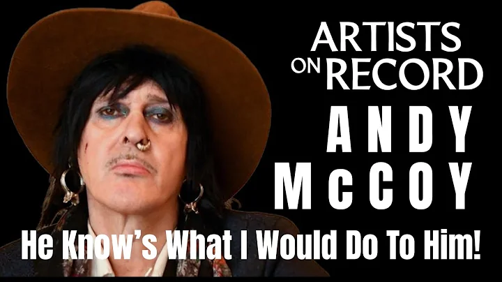 Andy McCoy on Nikki Sixx, Razzle, Johnny Thunders ...