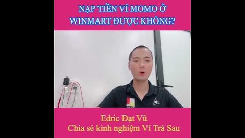 Nạp tiền vào ví momo tối thiểu bao nhiêu năm 2024