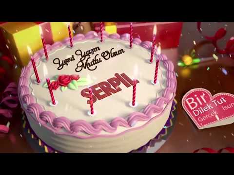 İyi ki doğdun SERPİL - İsme Özel Doğum Günü Şarkısı