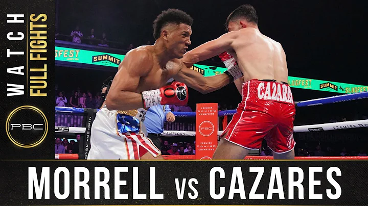 Morrell vs Cazares FULL FIGHT: June 27, 2021 | PBC...