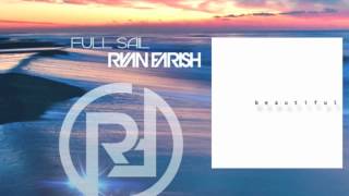 Ryan Farish - Full Sail (Official Audio)