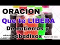 Oración que te libera de entierros y bebedizos!