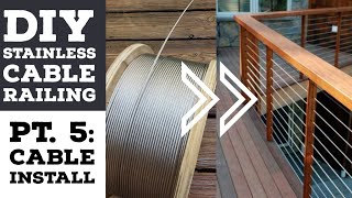 Cheapest DIY Stainless Cable Deck Railing Pt.5: INSTALLATION  Running the cables through the posts