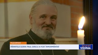 Părintele Sorin-Paul Grecu a fost înmormântat