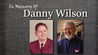 Danny Joe Wilson Celebration of Life Slideshow