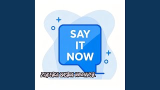 Say It Now