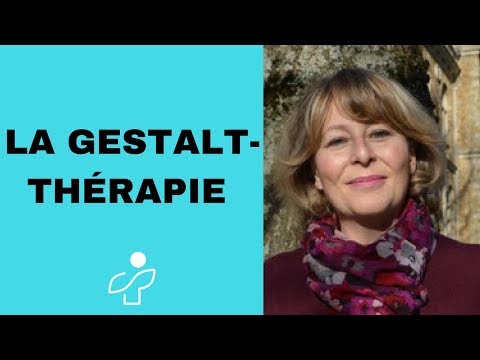 Vidéo: Qu'est-ce Que La Gestalt Thérapie