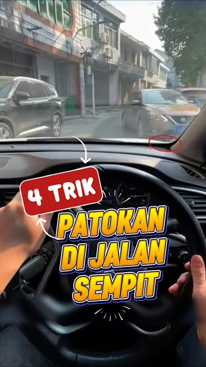 4 Trik Simple Patokan Nyetir di Jalan Sempit 🚘 #tipsmobil #tipsmengemudi #belajarmobil