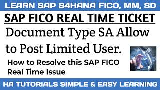 SAPFICO Real Time Ticket | Document Type SA allow to Post only Limited User