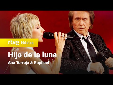 Ana Torroja & Raphael - ?Hijo de la luna? (Un ao ms 2021)