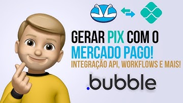 💲 Como Gerar Pix com o Mercado Pago! Integrando Bubble.io + Mercado Pago | Tutorial Bubble.io