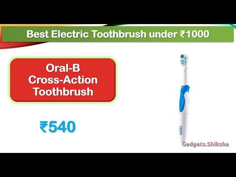 Best Electric Toothbrush under 1000 Rupees (हिंदी में) | Oral-B CrossAction