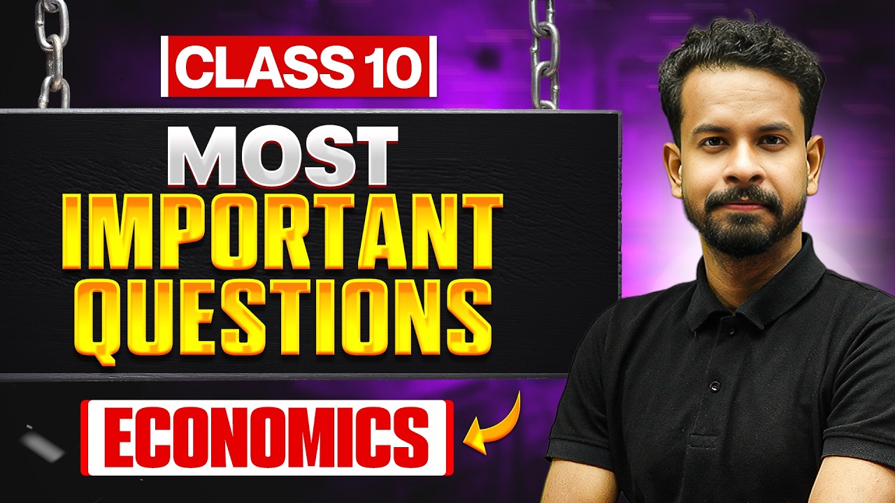 Class 10th Economics- Most Important Questions 🔥 | Board Exam 2026
