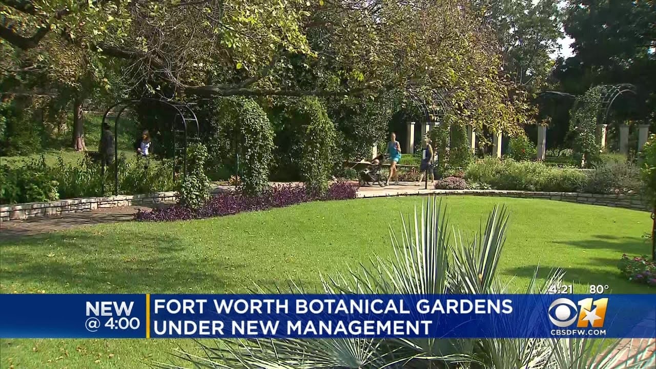 Fort Worth Botanic Garden Management Transfers From City Of Fort Worth ...