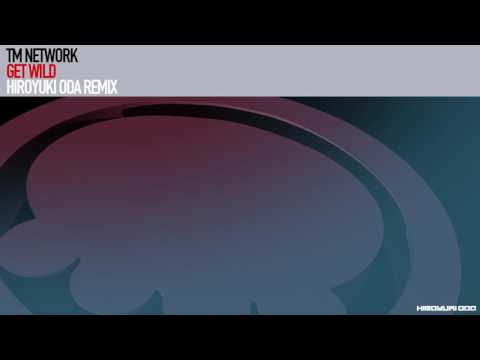 Get Wild Hiroyuki ODA Remix