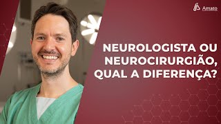 Você Sabe a Diferença Entre Neurologista e Neurocirurgião?