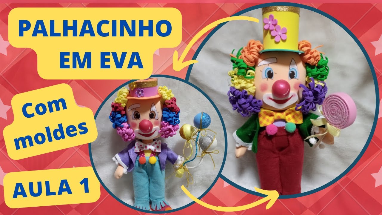 COMO FAZER PALHACINHO DE EVA | AULA 1