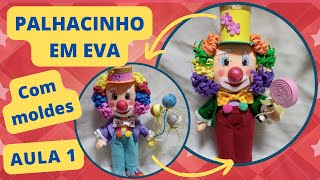 COMO FAZER PALHACINHO DE EVA | AULA 1 COMO FAZER PALHACINHO DE EVA | AULA 1
