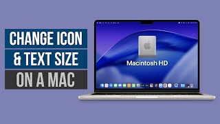 How to Change Icon and Text Size on Mac