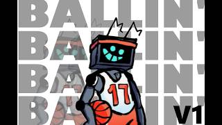 BALLIN' (FNF HEX 17Bucks fan song)