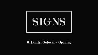 Dmitri Golovko - 0 - Opening (Signs OST)