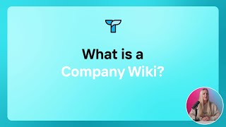What is a company wiki? (Tettra)