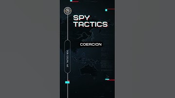 Spy Tactics - Coercion