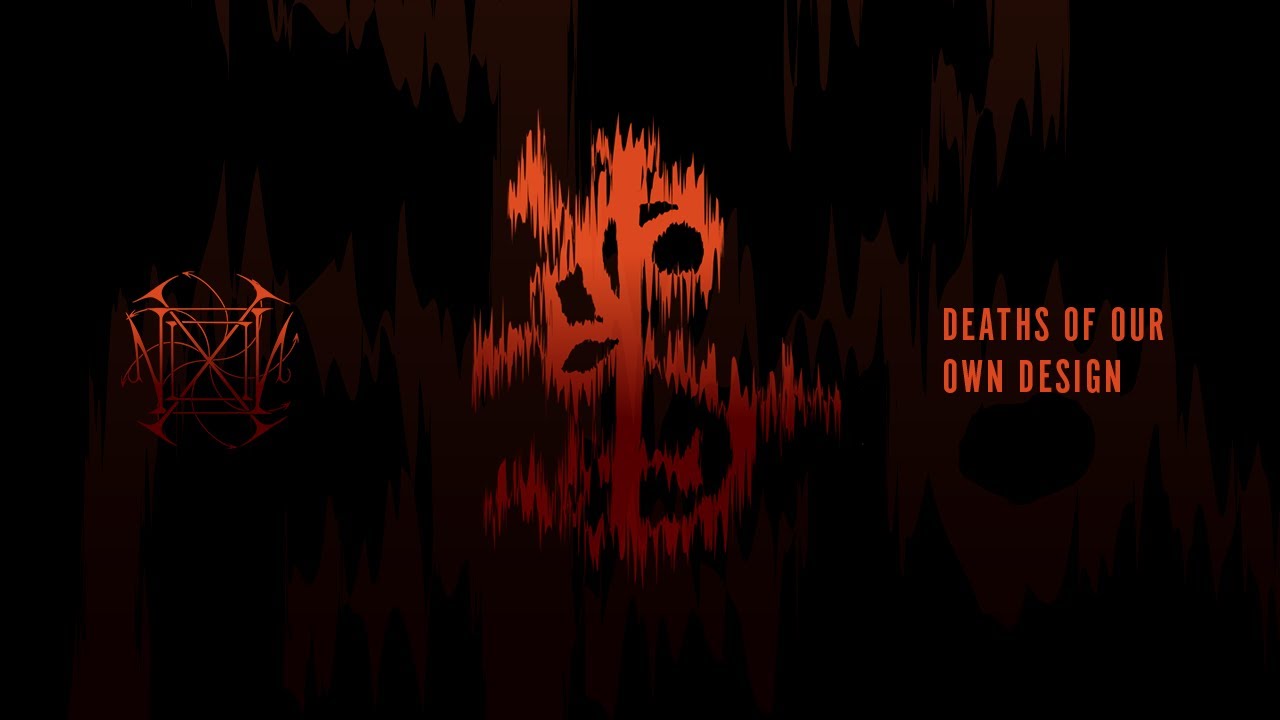 NIXIL - Deaths of Our Own Design (Official Music Video)