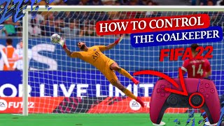 HIDDEN GOALKEEPER CONTROLS TO SAVE ALL FINESSE SHOTS IN FIFA 22 AND A COMPLETE GOALKEEPER TUTORIAL .